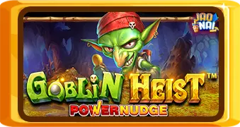 Goblin Heist PowerNudge™